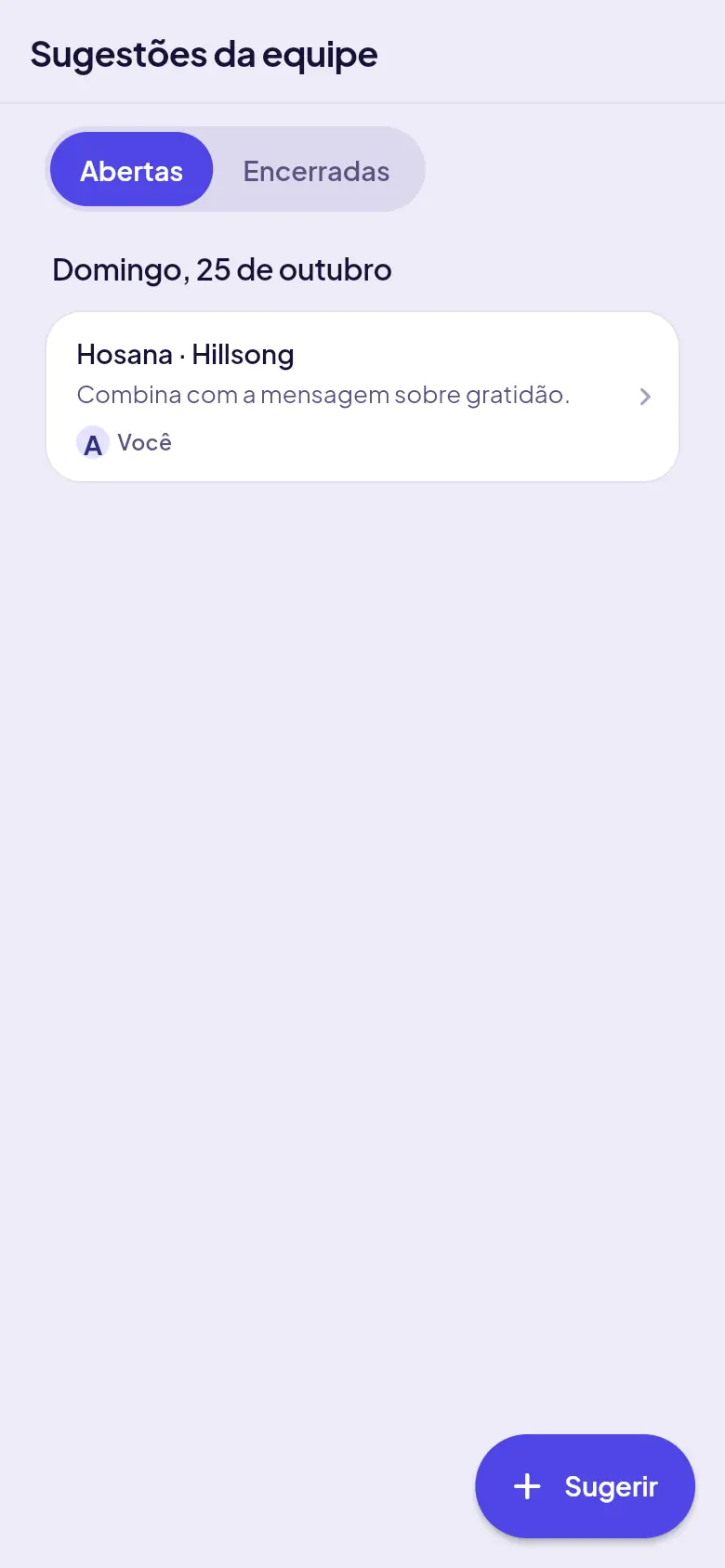 Sugestões da equipe, com uma sugestão sua aberta
